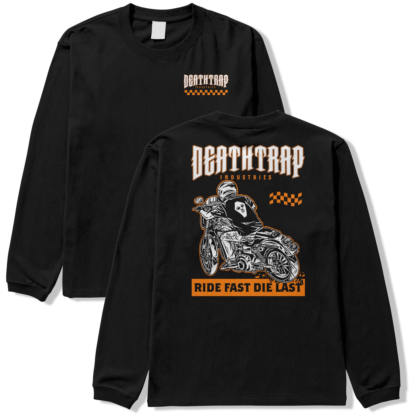 "Ride Fast Die Last" Long Sleeve