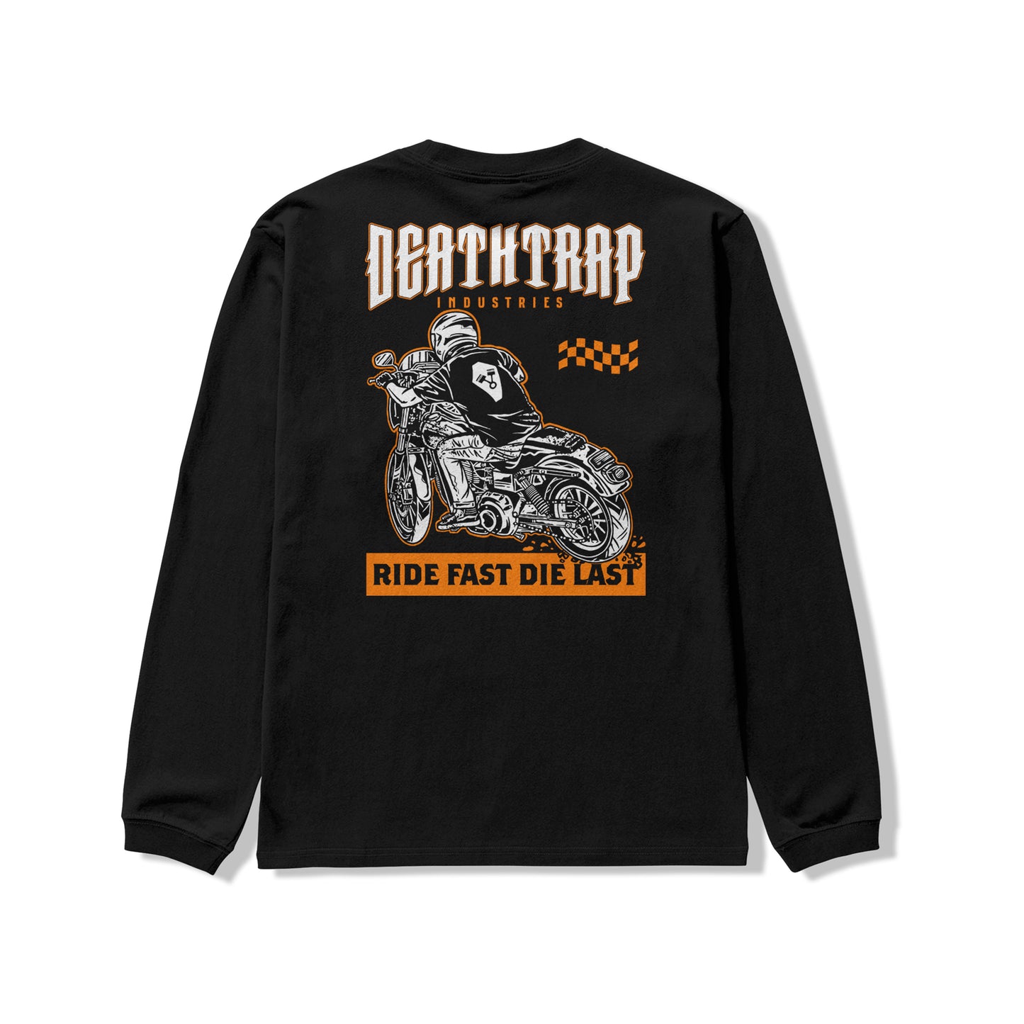 "Ride Fast Die Last" Long Sleeve
